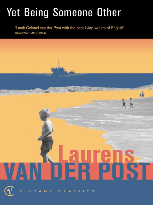 Title details for Yet Being Someone Other by Laurens Van Der Post - Wait list